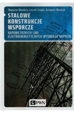 Stalowe konstrukcje wsporcze napowietrznych..