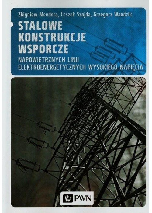 Stalowe konstrukcje wsporcze napowietrznych..