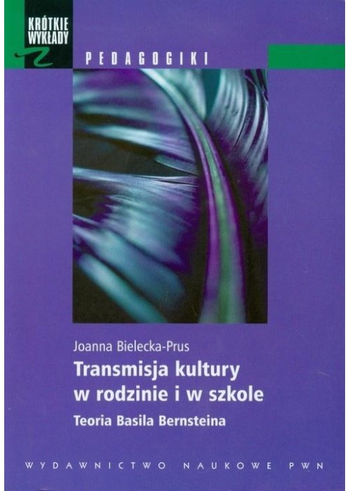 Transmisja kultury w rodzinie i w szkole