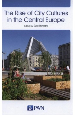 The Rise of City Cultures in the Central Europe