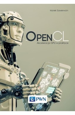 OpenCL Akceleracja GPU w praktyce