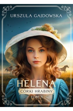 Córki hrabiny T.3 Helena