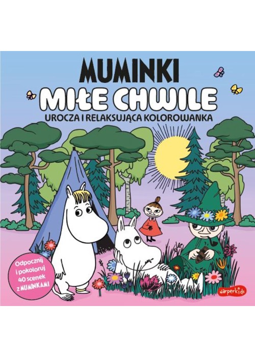 Muminki. Miłe chwile. Urocza i relaksująca...