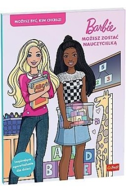 Barbie. Możesz zostać nauczycielką