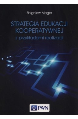 Strategia edukacji kooperatywnej z przykładami..