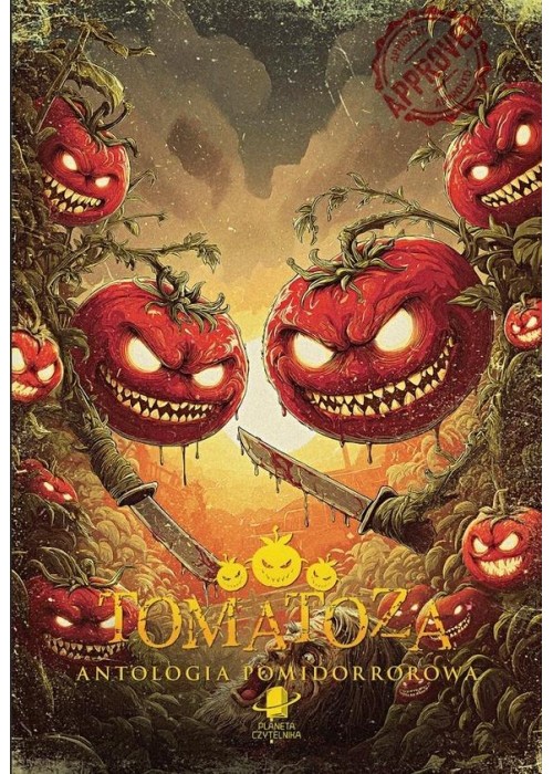 Tomatoza. Antologia pomidorrorowa