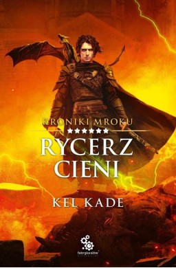 Kroniki Mroku T.6 Rycerz cieni