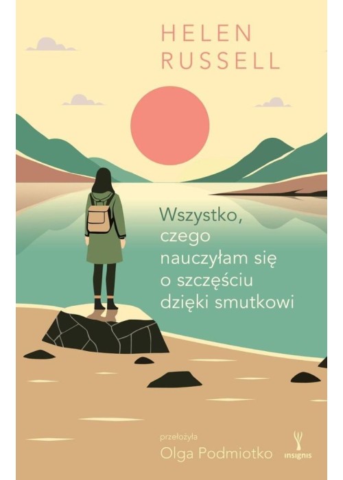 Wszystko, czego nauczyłam się o szczęściu dzięki..