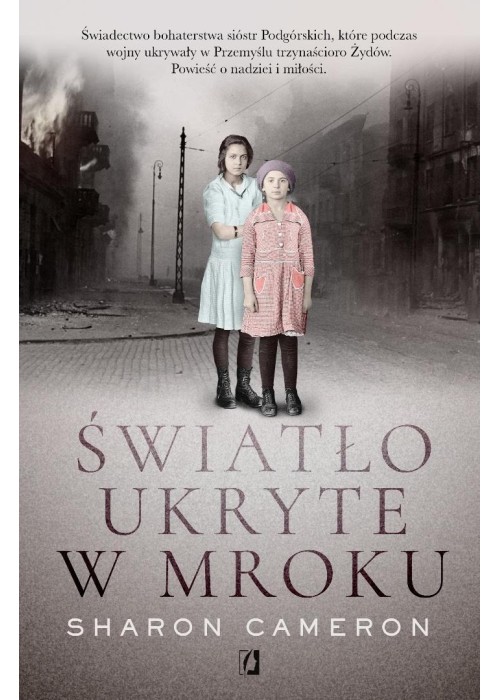 Światło ukryte w mroku