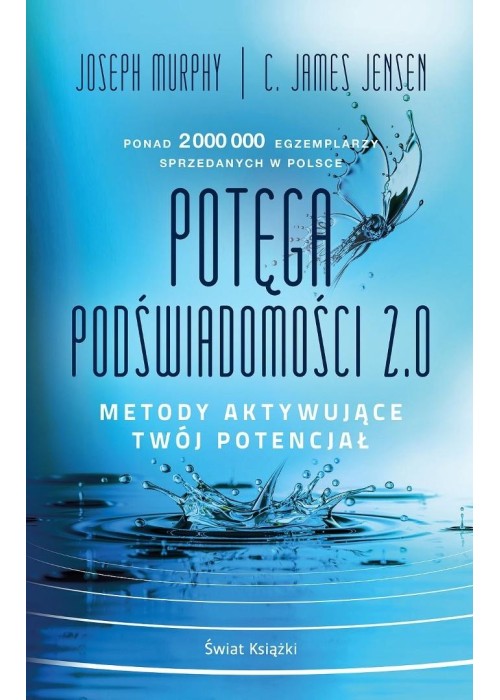 Potęga podświadomości 2.0. Metody aktywujące...