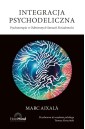 Integracja psychodeliczna. Terapia w Odmiennych..