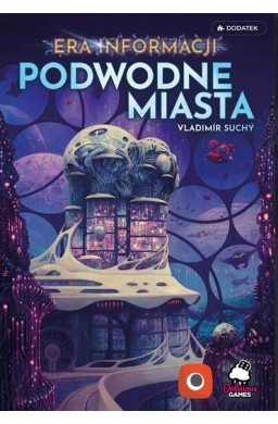 Podwodne Miasta: Era informacji