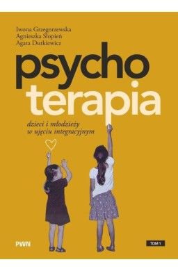 Psychoterapia dzieci i młodzieży w ujęciu...