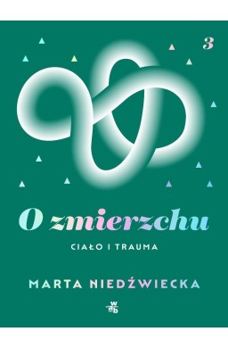 O zmierzchu. Ciało i trauma