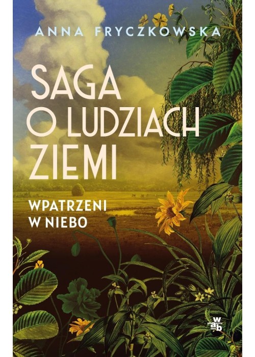 Saga o ludziach ziemi. Wpatrzeni w niebo