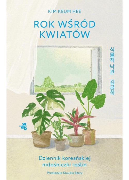 Rok wśród kwiatów. Dziennik koreańskiej...