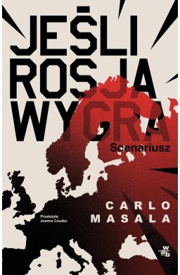 Jeśli Rosja wygra. Scenariusz