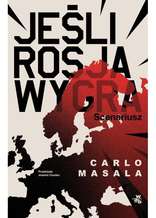Jeśli Rosja wygra. Scenariusz