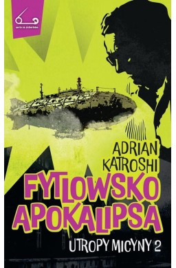 Fytlowsko apokalipsa. Utropy Micyny 2