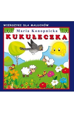 Kukułeczka. Wierszyki dla Maluchów