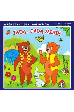 Jadą, jadą misie. Wierszyki dla Maluchów