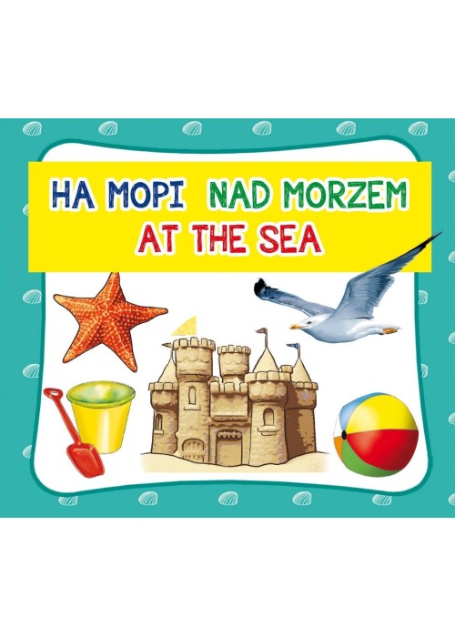 Nad morzem. At the sea