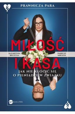 Miłość i kasa. Jak nie kłócić się o pieniądze w...