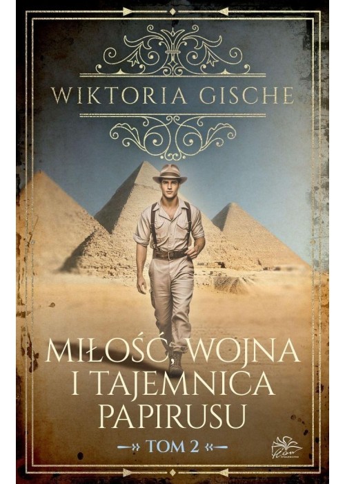 Miłość, wojna i tajemnica papirusu T.2