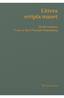 Littera scripta manet Dzieła wybrane Profesor...