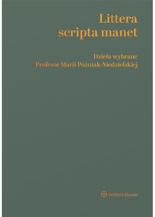 Littera scripta manet Dzieła wybrane Profesor...
