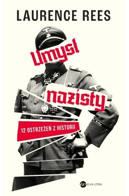 Umysł nazisty. 12 ostrzeżeń z historii