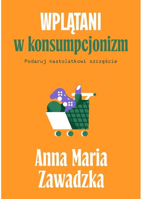 Wplątani w konsumpcjonizm. Podaruj nastolatkowi...