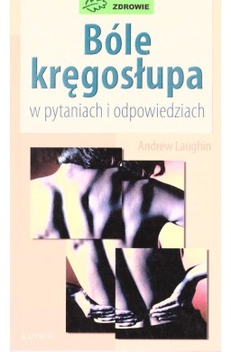 Bóle kręgosłupa w pytaniach i odpowiedziach w.3
