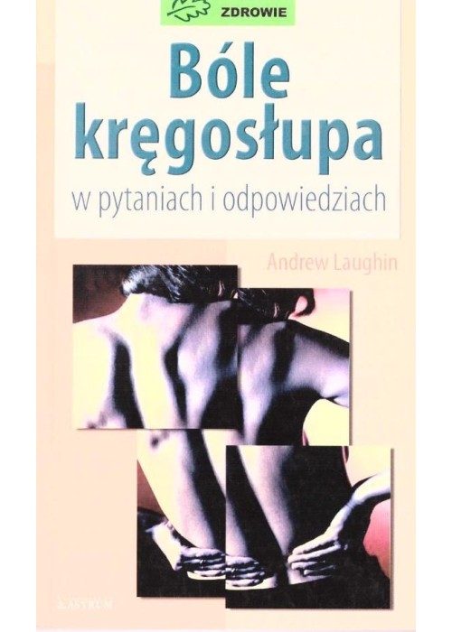 Bóle kręgosłupa w pytaniach i odpowiedziach w.3