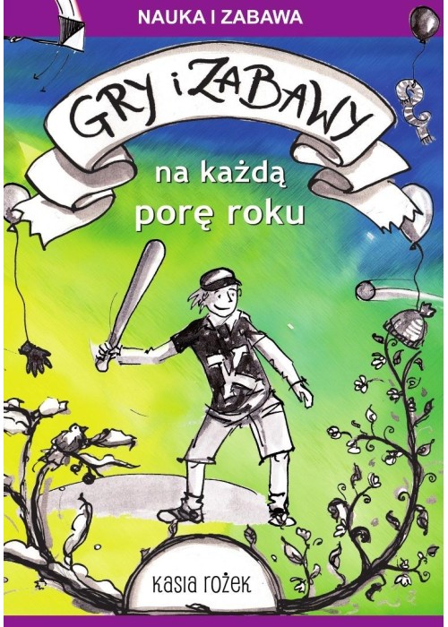 Gry i zabawy na każdą porę roku