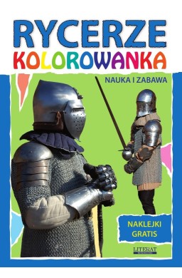 Rycerze. Kolorowanka z naklejkami