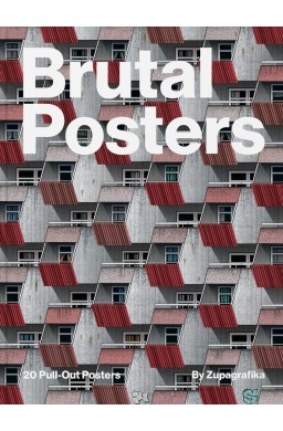 Brutal Posters. 20 Brutalist Pull-Out Posters