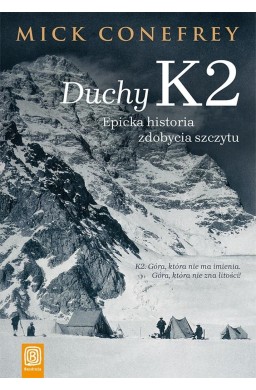 Duchy K2. Epicka historia zdobycia szczytu