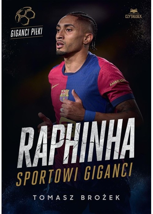 Raphinha. Sportowi giganci