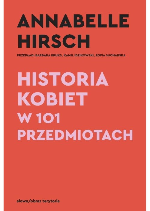 Historia kobiet w 101 przedmiotach
