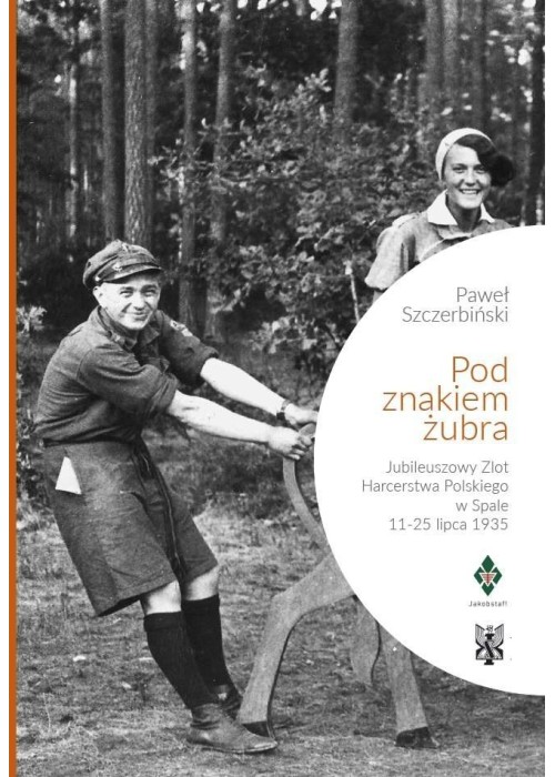 Pod znakiem żubra. Jubileuszowy Zlot Harcerstwa...