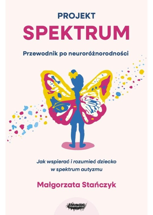 Projekt spektrum. Jak wspierać i rozumieć...