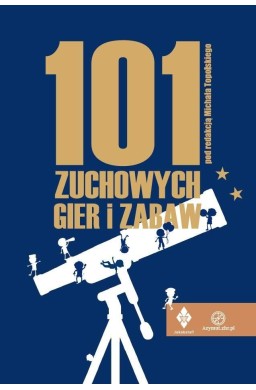 101 zuchowych gier i zabaw
