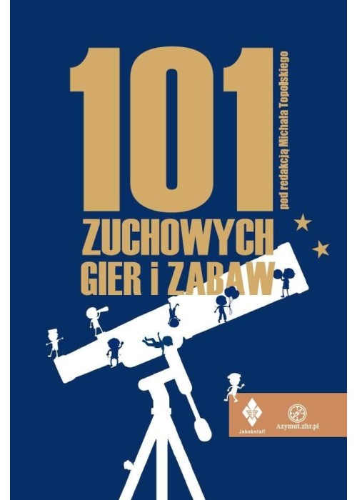 101 zuchowych gier i zabaw