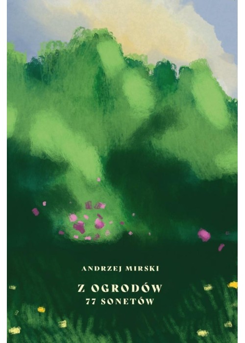 Z ogrodów 77 sonetów