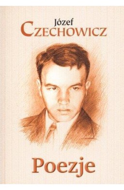 Poezje - Józef Czechowicz