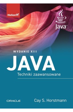 Java. Techniki zaawansowane. Wydanie XIII