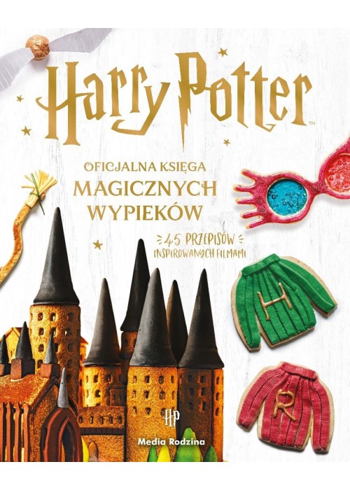 Harry Potter. Oficjalna księga magicznych wypieków