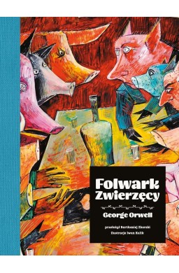 Folwark zwierzęcy (wydanie ilustrowane)