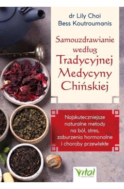 Samouzdrawianie według Tradycyjnej Medycyny...